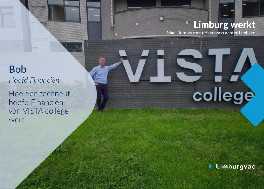 Limburg werkt: Hoe een techneut hoofd Financiën van VISTA college werd